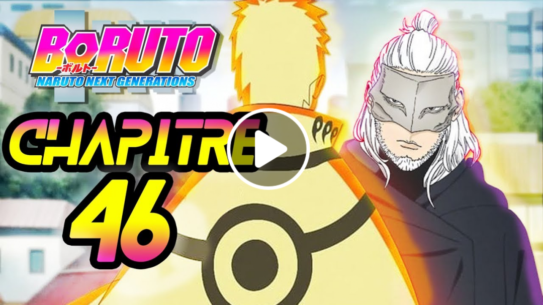NARUTO RECONNAIT KASHIN KOJI !! BORUTO CHAPITRE 46 RÉSUMÉ COMPLET FRANÇAIS !