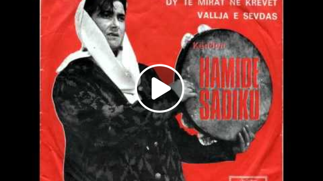 Hamide Sadiku - Moj Hatixhe, N'Shami T'Kuqe (1971)