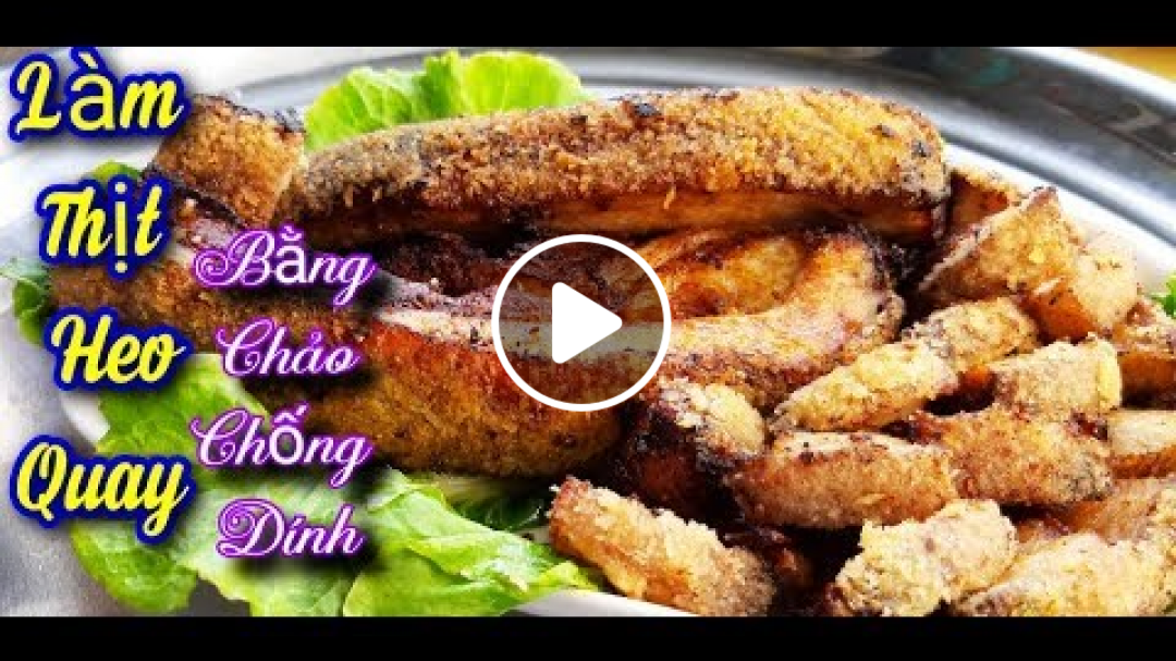 Cách làm THỊT HEO QUAY bằng chảo chống dính đơn giản nhưng da giòn rụm
