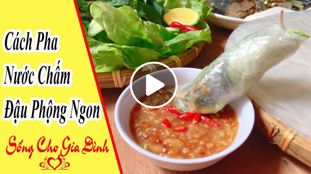 Hướng dẫn làm nước chấm đậu phộng ngon tuyệt vời | Sống cho gia đình