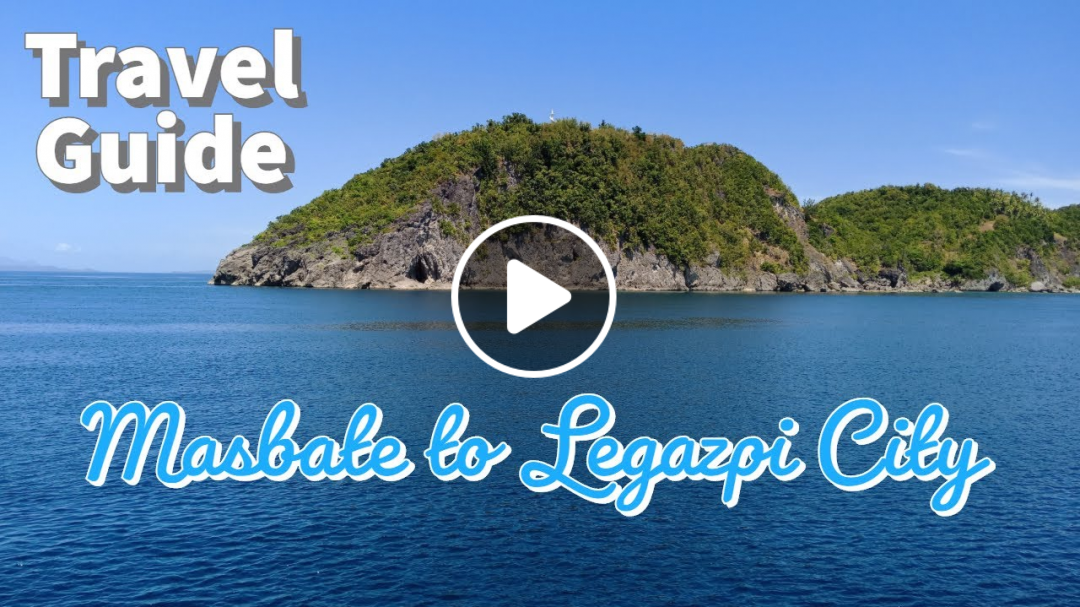 Masbate to Legazpi City Albay via RORO Ferry | Ziggy Travel Guide